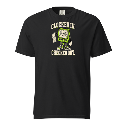 Clocked In. Checked Out. Tee — black Comfort Colors 1717 with cream and lime clock front print