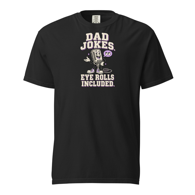 Dad Jokes Eye Rolls Included microphone graphic printed on a Black Comfort Colors 1717 T-shirt, front view